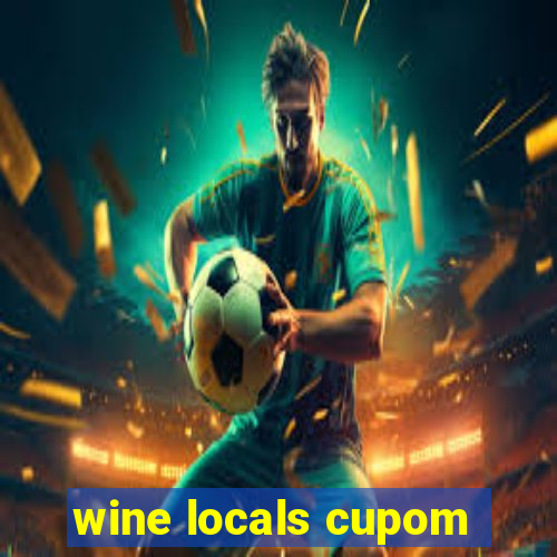 wine locals cupom